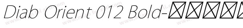 Diab Orient 012 Bold字体转换